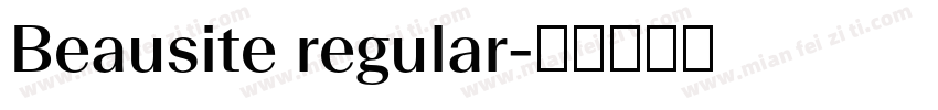 Beausite regular字体转换